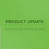 Обновление Evernote для iPhone, iPad и Android