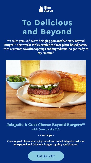 «Мы по вам скучаем, и на следующей неделе доставим вам еще один вкусный Beyond Burger! Мы объединили эти растительные пирожки с любимыми ингредиентами и топпингами наших клиентов, так что приготовьтесь говорить «ммм»!»